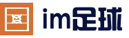 im体育赛事 | im体育 SPORTS